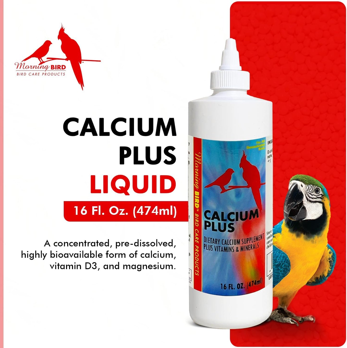 Morning Bird Calcium Plus Liquid Supplement for Birds - Liquid Calcium Formula with Magnesium and Vitamin D3 Calcium Supplement for All Birds – 16 Fl Oz
