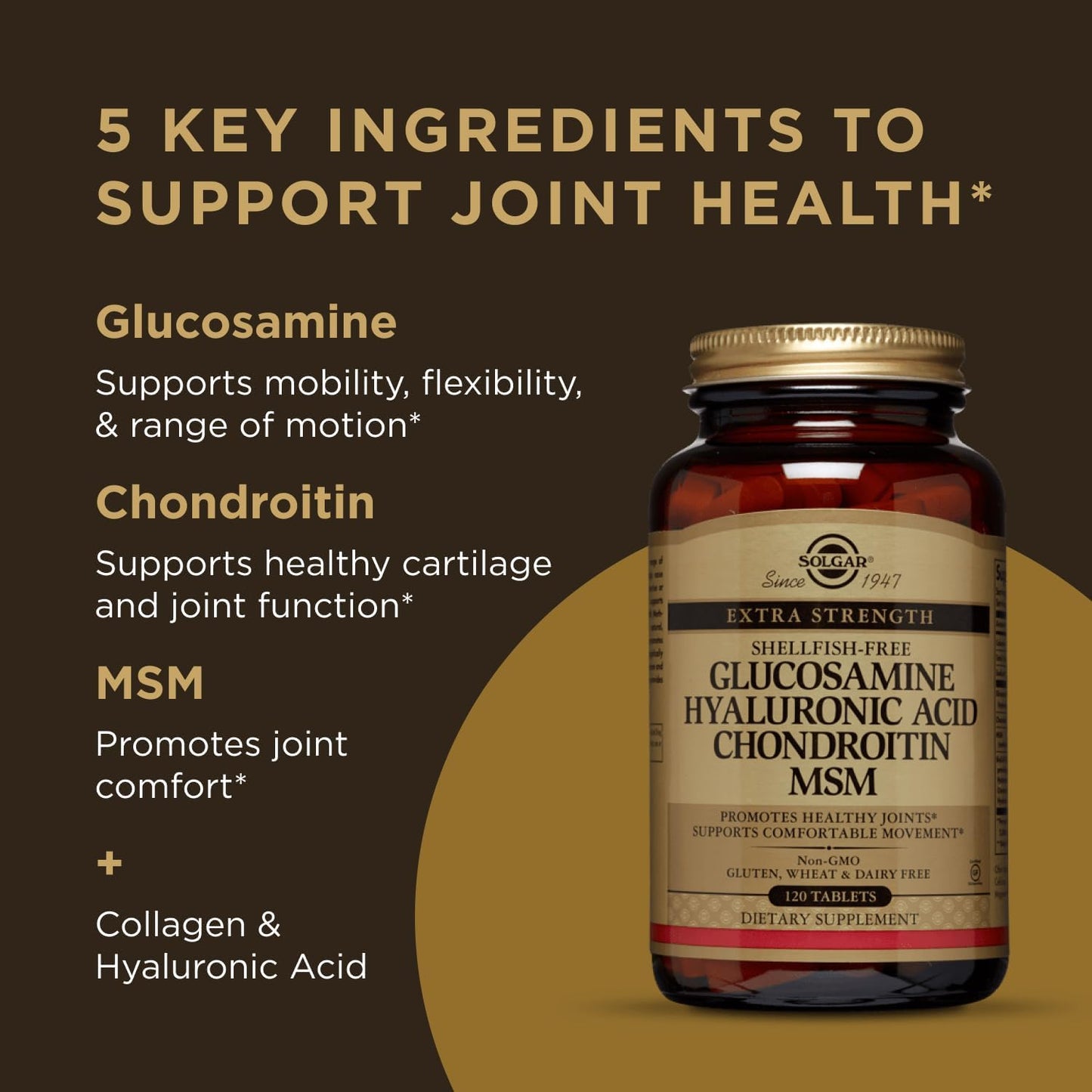 Solgar Glucosamine Hyaluronic Acid Chondroitin MSM, 120 Tablets - Supports Healthy Joints - Supports Range of Motion & Flexibility - Extra Strength, Shellfish Free - Non-GMO, Gluten Free - 40 Servings
